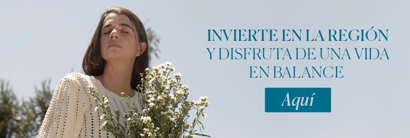 Invierte en La Región y disfruta de una vida en balance